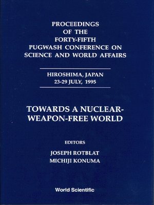 cover image of Towards a Nuclear-weapon-free World--Proceedings of the Forty-fifth Pugwash Conference On Science and World Affairs